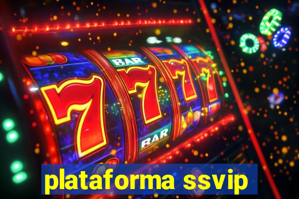 plataforma ssvip